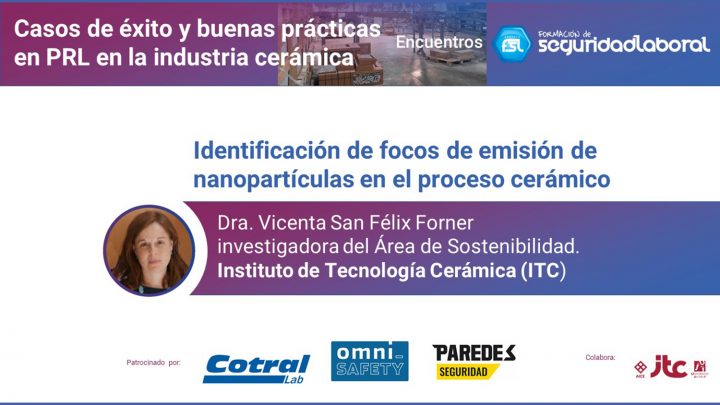 Dra. Vicenta San Félix Forner, investigadora del Área de Sostenibilidad de Instituto de Tecnología Cerámica (ITC). "Casos de éxito y buenas prácticas en PRL en la industria cerámica".