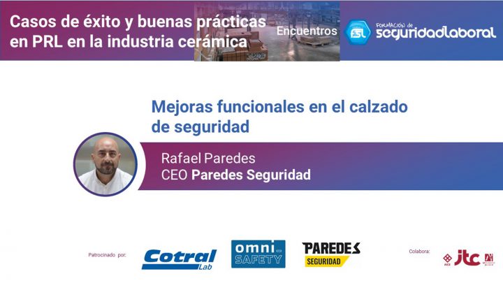 Rafael Paredes, CEO Paredes Seguridad. "Casos de éxito y buenas prácticas en PRL en la industria cerámica".