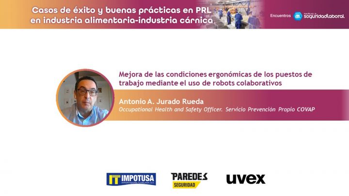 Antonio A. Jurado Rueda, Occupational Health and Safety Officer. Servicio Prevención Propio de Covap.