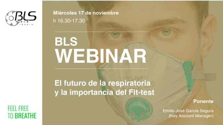 Webinar BLS. El futuro de la respiratoria y la importancia de Fit-test