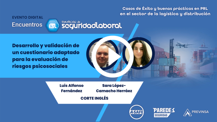 Luis Alfonso Fernández y Sara López-Camacho Herráez (El Corte Inglés): Desarrollo y validación de un cuestionario adaptado para la evaluación de riesgos psicosociales