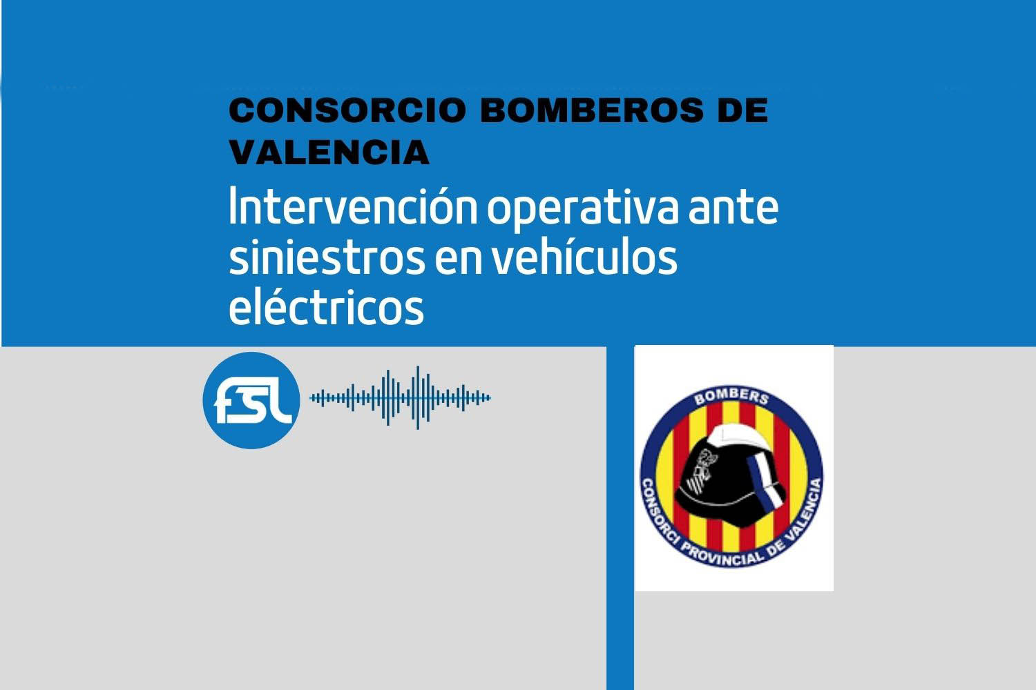 José Antonio Ortiz Linares (Consorcio Bomberos de Valencia): intervención operativa ante siniestros en vehículos eléctricos