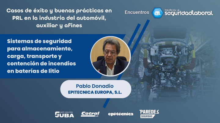 Pablo Donadio (Epitecnica Europa): "Sistemas de seguridad para almacenamiento, carga, transporte y contención de incendios en baterías de litio"