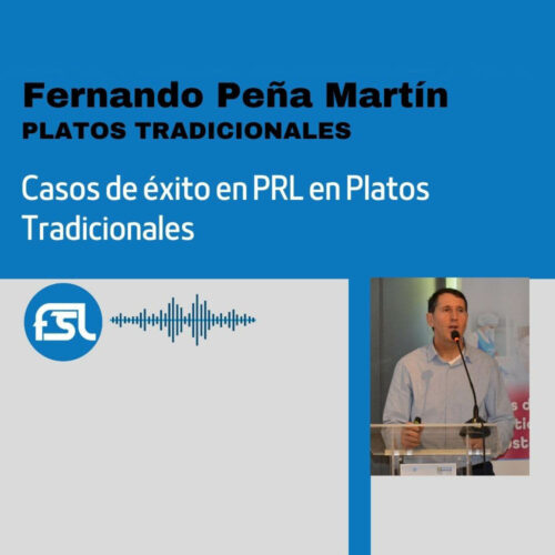 Fernando Peña Martín (Platos Tradicionales): casos de éxito en PRL en Platos Tradicionales