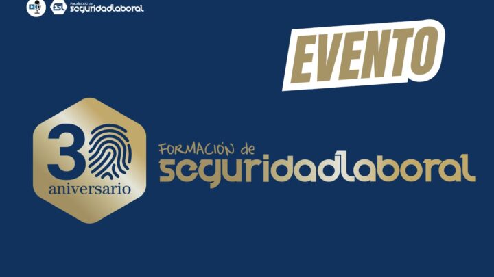 Celebración 30 aniversario ‘Formación de Seguridad Laboral’